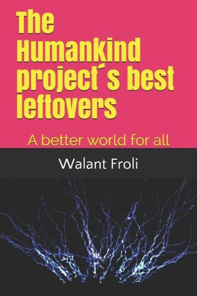 Cover for Walant Froli · The Humankind projects best leftovers (Paperback Book) (2020)