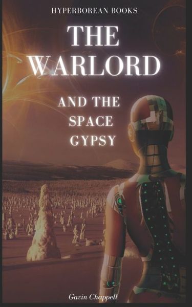 Cover for Gavin Chappell · The Warlord and the Space Gypsy (Taschenbuch) (2020)