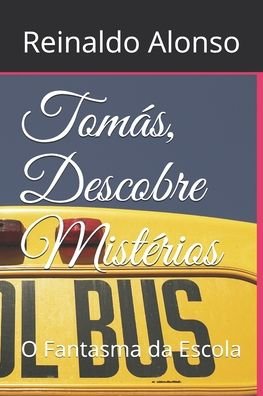 Cover for Reinaldo Alonso · Tomas, Descobre Misterios (Paperback Bog) (2020)