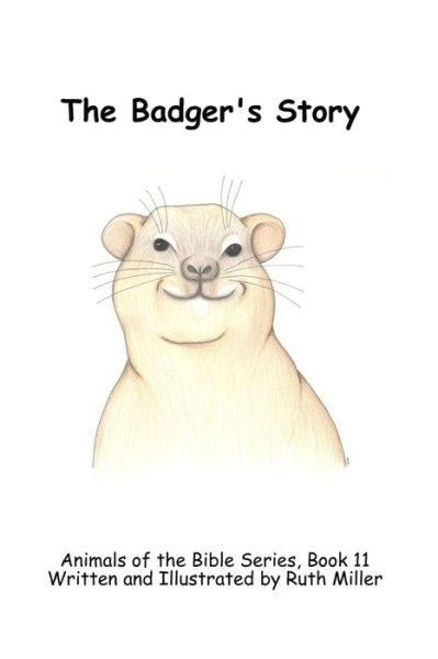 Cover for Ruth Miller · The Badger's Story (Paperback Book) (2021)