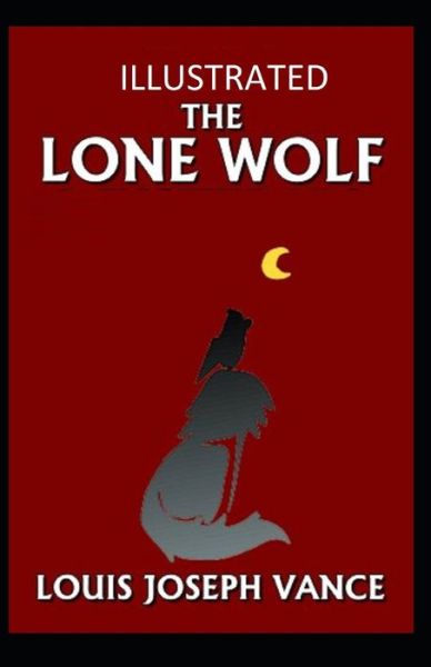 Cover for Louis Joseph Vance · The Lone Wolf Illustrated (Paperback Book) (2021)