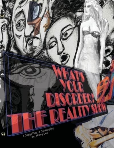 Cover for Harry Lee · What's Your Disorder? the Reality Show (Book) (2023)