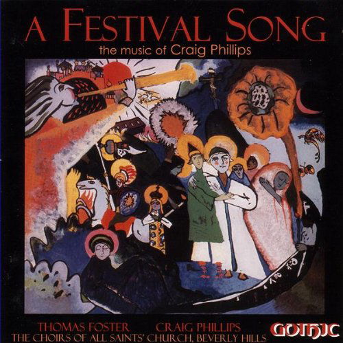 Festival Song - Phillips / Foster / Choirs of All Saints Church - Musique - GOT - 0000334920722 - 6 janvier 2004