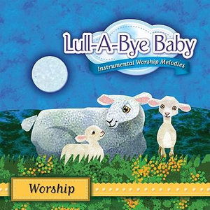 Lull-A-Bye Baby: Worship - Lull - Music -  - 0000768471722 - 