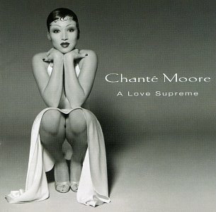 Cover for Chante Moore · A Love Supreme (CD) (1994)