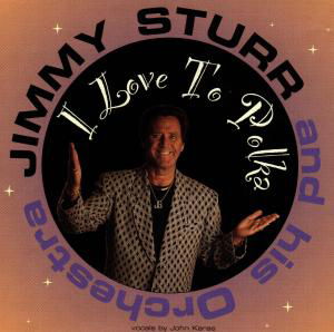 Cover for Sturr Jimmy-I Love To Polka (CD) (1995)