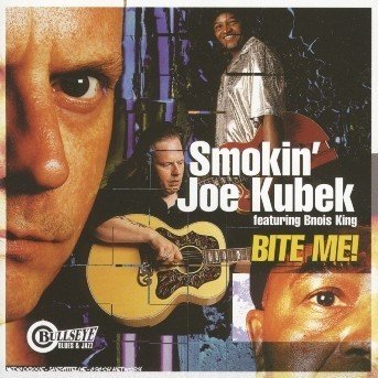 Cover for Joe -smokin'- Kubek · Bite Me (CD) (2000)