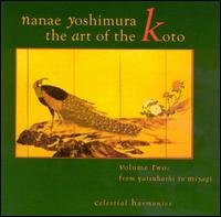 Cover for Nanae Yoshimura · The Art of the Koto, Vol. 2: From Yatsuhashi to Miyagi (CD) (2001)
