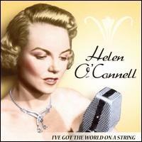 Cover for Helen O'connell · I Got The World On A Stri (CD) (1990)