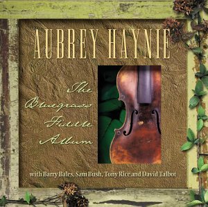 Bluegrass Fiddle Album - Aubrey Haynie - Musik - COUNTRY / BLUEGRASS - 0015891395722 - March 11, 2003