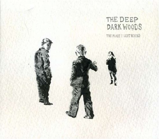 Cover for Deep Dark Woods · Place I Left Behind (CD) (2012)
