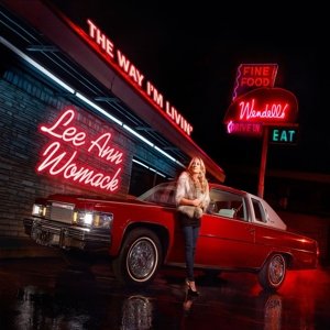 Cover for Lee Ann Womack · Way I'm Livin' (CD) [Digipak] (2014)