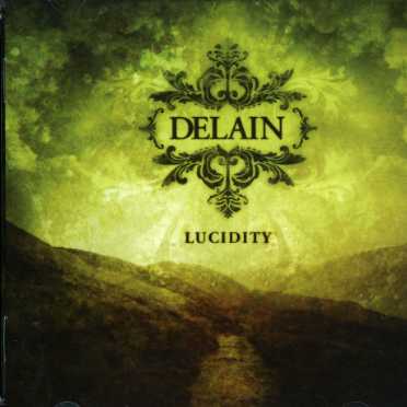 Lucidity - Delain - Musiikki - ROADRUNNER - 0016861805722 - perjantai 11. maaliskuuta 2011