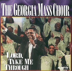 Cover for Georgia Mass Choir · Lord Take Me Through (CD) (1995)