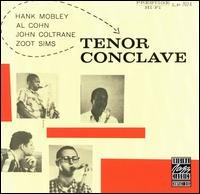 Tenor Conclave - Mobley / Cohn / Coltrane - Musiikki - POL - 0025218612722 - perjantai 2. kesäkuuta 2017