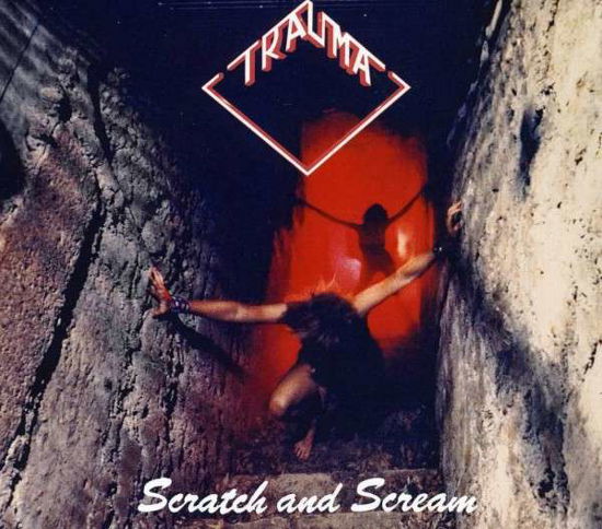 Scratch And Scream - Trauma - Musik - THE ORCHARD (SHRAPNEL) - 0026245101722 - 22. oktober 2013