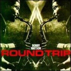 Cover for Bobby Watson · Round Trip (CD) (2022)