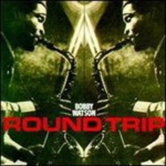 Round Trip - Bobby Watson - Musik - RED RECORDS - 0027312318722 - 19. Januar 2024