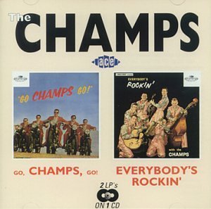 Go Champs Go - Champs - Musik - ACE RECORDS - 0029667021722 - 4. september 2006