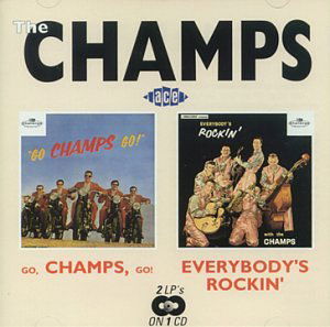 Go Champs Go - Champs - Musiikki - ACE RECORDS - 0029667021722 - maanantai 4. syyskuuta 2006