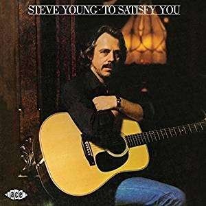 Cover for Steve Young · To Satisfy You (CD) (2018)