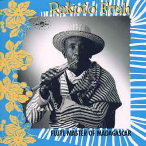 The Flute Master Of Madagascar - Rakoto Frah - Música - GLOBESTYLE - 0029667302722 - 25 de outubro de 1999