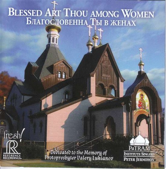 Cover for Patram Institute Singers · Blessed Art Thou Among Women (CD) (2020)