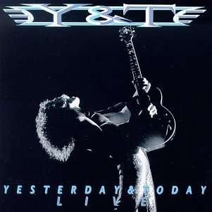 Cover for Y&amp;t · Yesterday &amp; Today Live by Y&amp;T (CD) [Reissue edition] (2011)