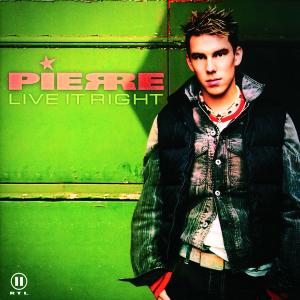 Live It Right - Pierre - Música - Cd - 0044006548722 - 2002
