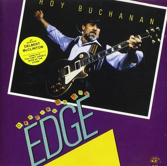 Dancing On The Edge - Roy Buchanan - Muziek - Sba - 0045395474722 - 