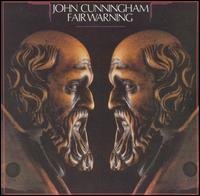 Cunningham John · Fair Warning (CD) (2017)