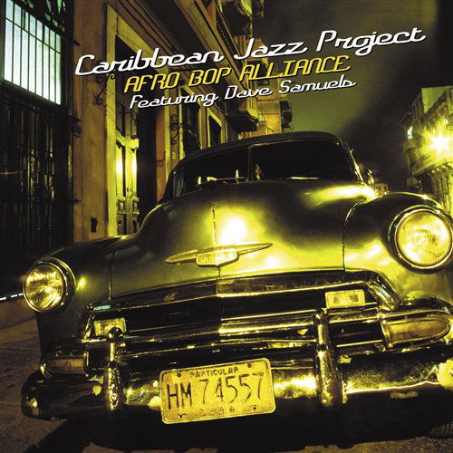 Cover for Caribbean Jazz Project with the Afro-bop Alliance Caribbean Jazz Project · Caribbean Jazz Project with the Afro-bop Alliance (CD) (2017)