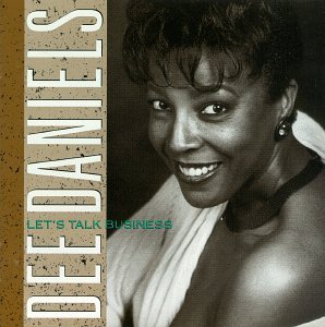 Let's Talk Business - Dee Daniels - Muziek - Capri Records - 0054987402722 - 30 juni 1994