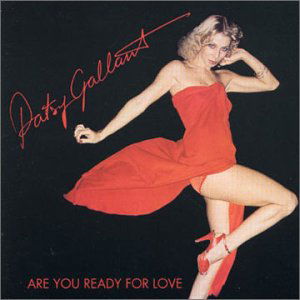 Are You Ready For Love - Patsy Gallant - Musiikki - UNIDISC - 0057362101722 - lauantai 30. kesäkuuta 1990