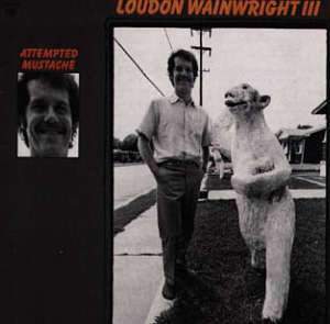 Cover for Loudon Wainwright III · Attempted Mustache (CD) (1990)