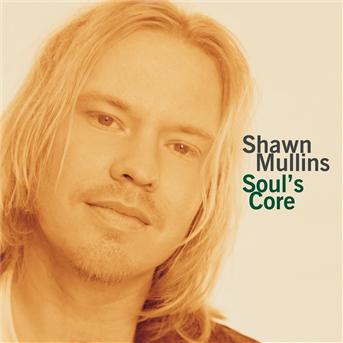 Soul's Core - Shawn Mullins - Musik - Sony - 0074646963722 - 15. september 1998