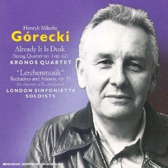 Cover for Kronos Quartet · Gorecki: Already It Is Dusk / Lerchenmusik (CD)