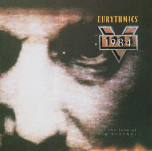 1984 (Eurhythmics) - Eurythmics - Musikk - VIRGIN - 0077778672722 - 24. april 1989