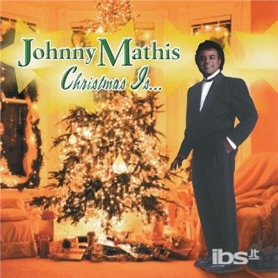 Cover for Johnny Mathis · Johnny Mathis-christmas Is... (CD)