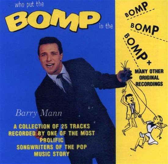 Cover for Barry Mann · Who Put the Bomp (CD) (2013)