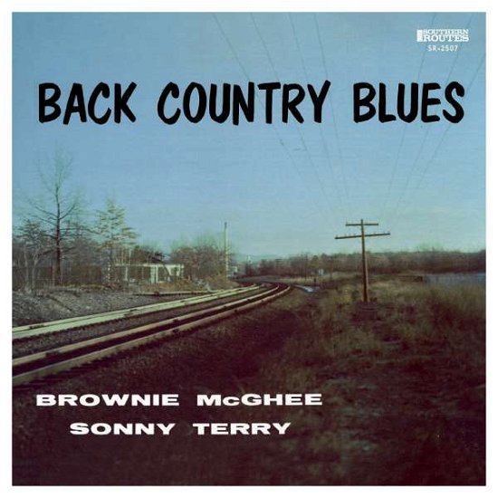 Back Country Blues: 1947-55 Savoy Recordings - Brownie Mcghee - Musik - Southern Routes - 0084721250722 - 4. marts 2016