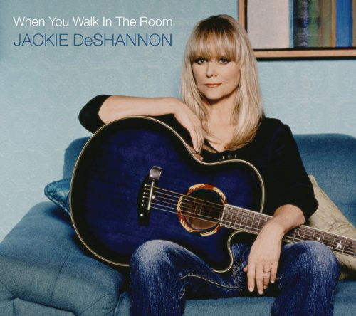 Cover for Jackie Deshannon · When You Walk in the Room (CD) (2019)