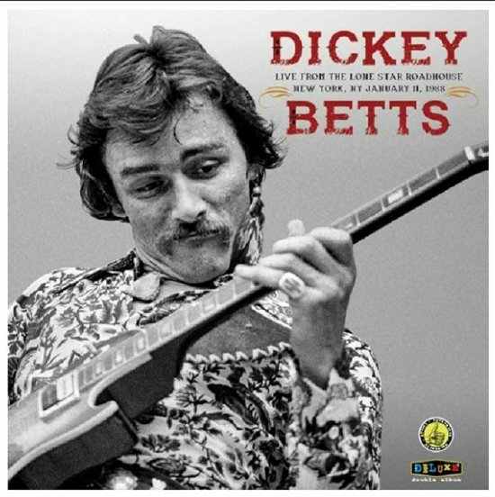 Live At The Lone Star - Dickey Betts - Muziek - WIENERWORLD - 0089353339722 - 20 april 2018