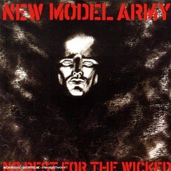 No Rest for the Wicked - New Model Army - Musik - Emi - 0094635350722 - 9. februar 2006
