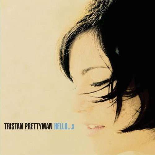 HELLO...x - Tristan Prettyman - Music - COUNTRY - 0094636663722 - April 15, 2008