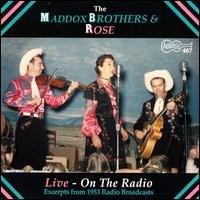 Cover for Maddox Brothers &amp; Rose · Live-On The Radio (CD) (2019)