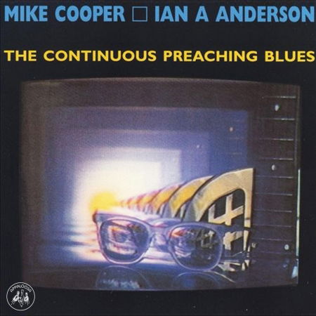 Cover for Mike &amp; Ian A. Anderson Cooper · Mike &amp; Ian A. Anderson Cooper - The Continuous Preaching (CD) (2019)