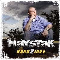 Cover for Haystak · Hard 2 Love (CD) (2008)