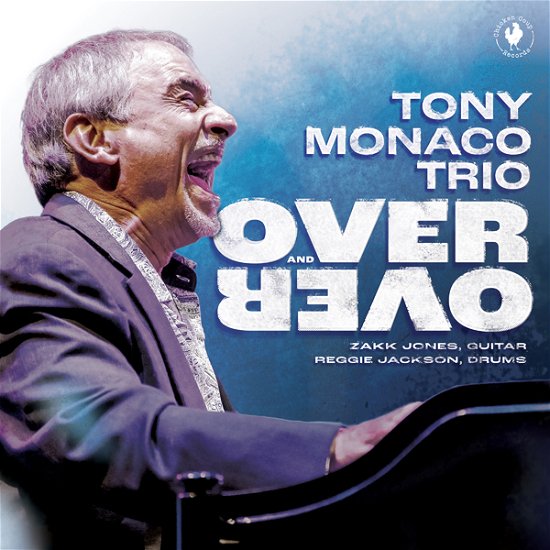 Over And Over - Tony Monaco - Music - CHICKEN COUP RECORDS - 0099402030722 - April 5, 2024