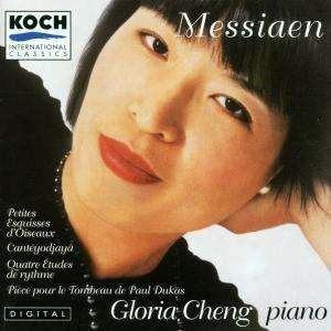Gloria Cheng-messiaen-petites Esquises / Quatre Etud - Gloria Cheng - Musikk -  - 0099923726722 - 